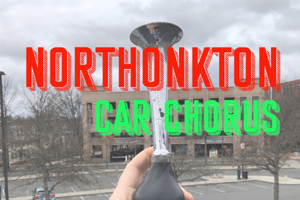 What’s the Northonkton Car Chorus?