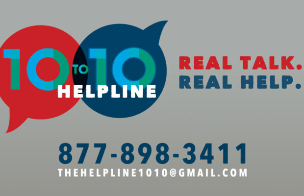 The 10 to 10 Helpline 877-898-3411