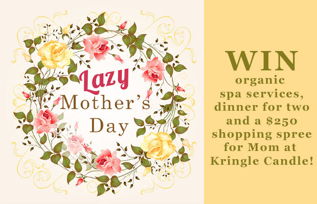 Lazy Mother’s Day Giveaway!