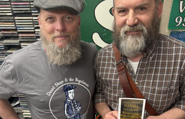 Steve chats with Author Dan Bullen about his book “Daniel Shays’s Honorable Rebellion”